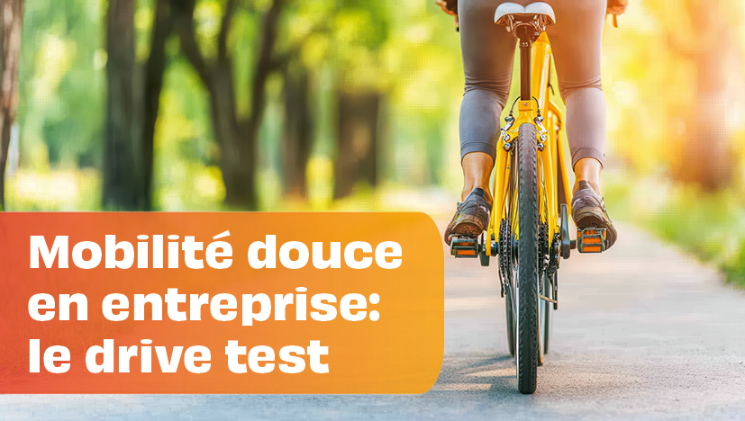 Mobilité douce en entreprise : le Drive test