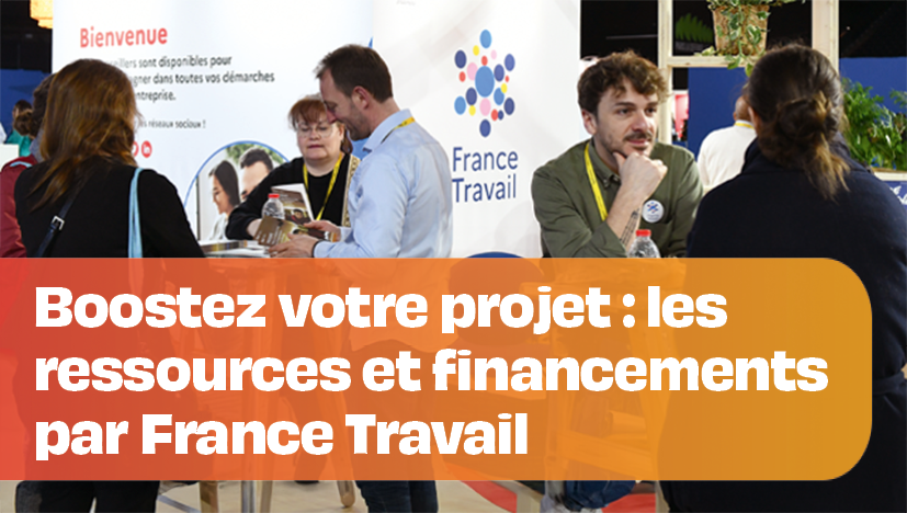 Boostez votre projet : les ressources et financements par France Travail