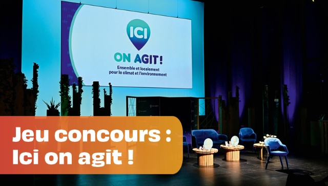 Jeu concours : Ici On Agit !