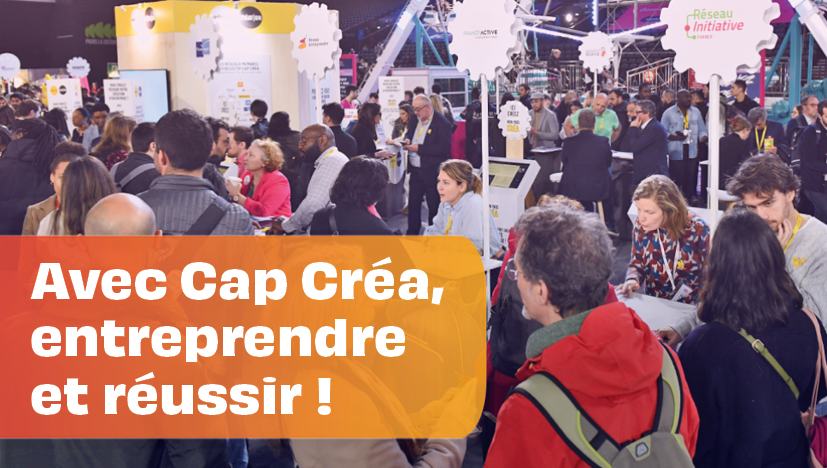 Avec Cap Créa, entreprendre et réussir !