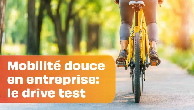 Mobilité douce en entreprise : le Drive test