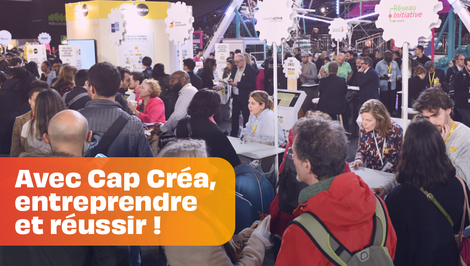 Avec Cap Créa, entreprendre et réussir !