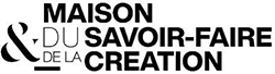 Maison du Savoir-Faire et de la Création - UFIMH