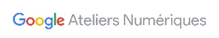 Google Ateliers Numériques
