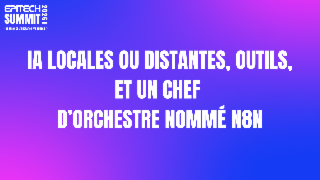 IA locales ou distantes, outils, et un chef d’orchestre nommé n8n