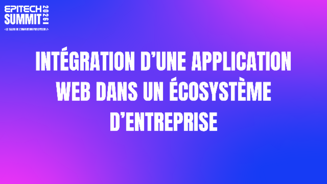 Intégration d’une application web dans un écosystème d’entreprise