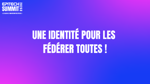 Une identité pour les fédérer toutes !