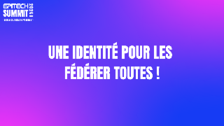 Une identité pour les fédérer toutes !