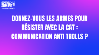 Donnez-vous les armes pour résister avec la CAT : Communication Anti Trolls  ?