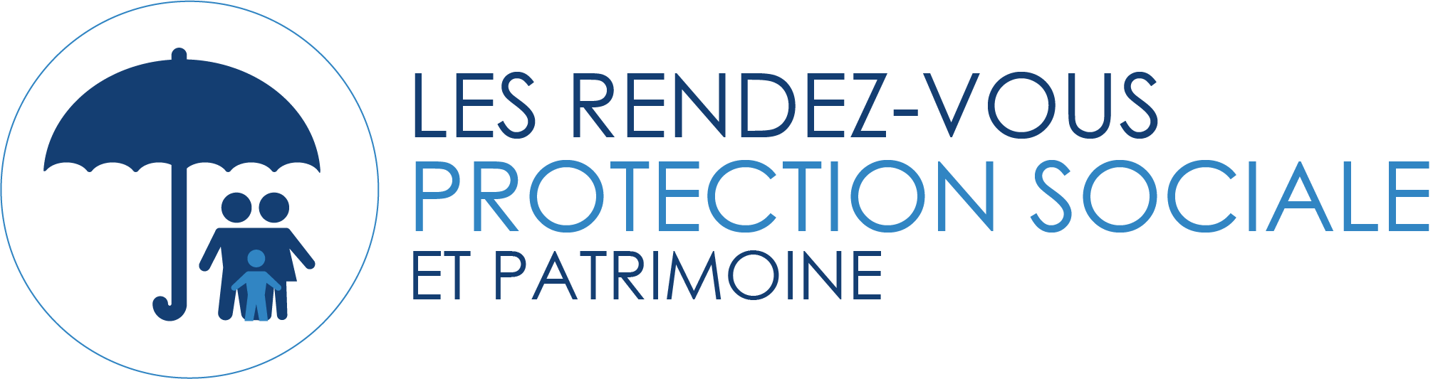 Les rendez-vous de la Protection Sociale et du Patrimoine - Prévoyance complémentaire : des besoins à évaluer régulièrement ! - 21 février 2023