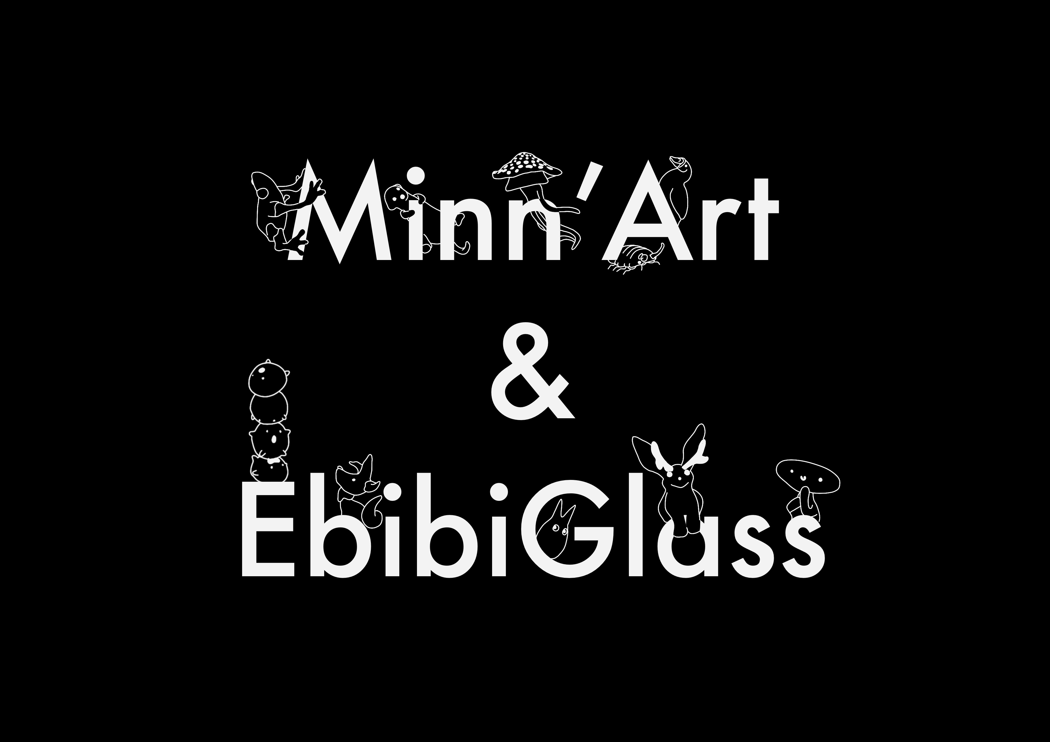 EBIBI GLASS &  Minn’art