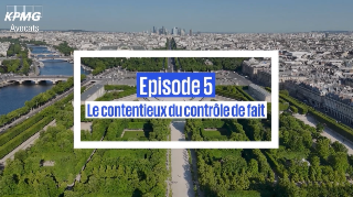 ÉPISODE 5. Le contentieux du contrôle de fait