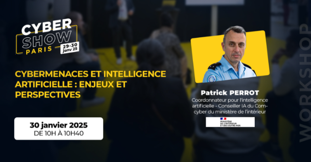 [WORKSHOP] Cybermenaces et intelligence artificielle: enjeux et perspectives