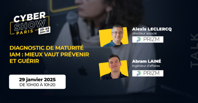  [TALK]  Diagnostic de maturité IAM : Mieux vaut prévenir ET guérir - Prizm