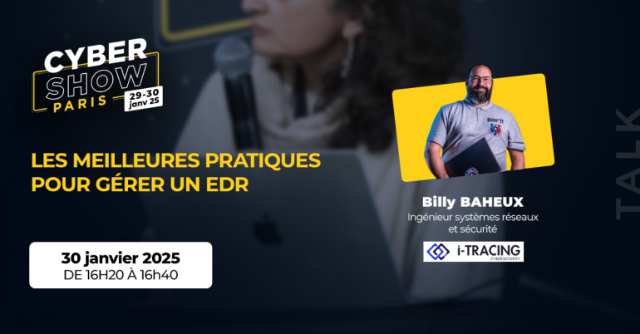 [TALK] - Les meilleures pratiques pour gérer un EDR