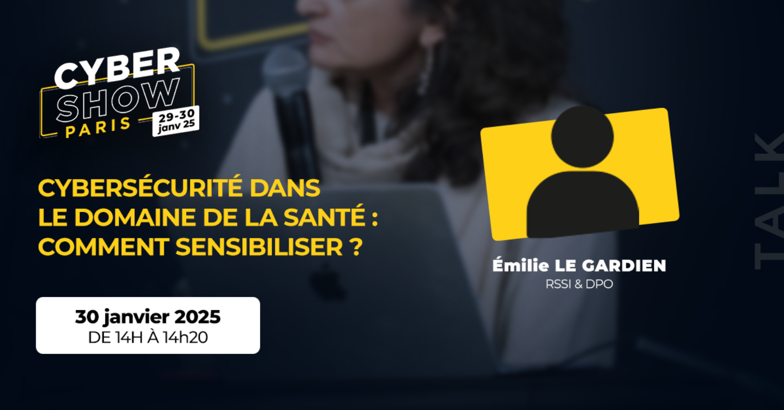 [TALK] Cybersécurité dans le domaine de la santé : comment sensibiliser ? 