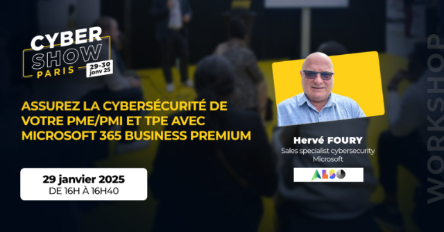 [WORKSHOP]  Assurez la cybersécurité de votre PME/PMI et TPE avec Microsoft 365 Business Premium