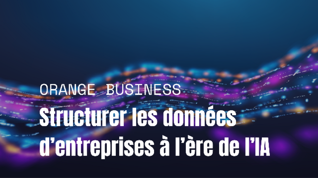 Comment structurer le chaos des données d'entreprise pour l’ère de l’IA