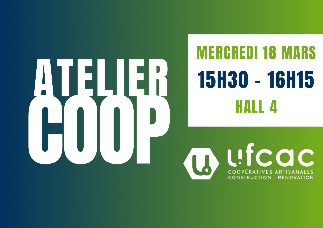 Atelier : Comment développer son activité grâce à la coopérative de construction ? 