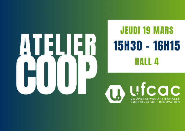 Atelier : Comment développer son activité grâce à la coopérative de construction ? 