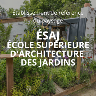 ÉSAJ - ÉCOLE SUPÉRIEURE D'ARCHITECTURE DES JARDINS