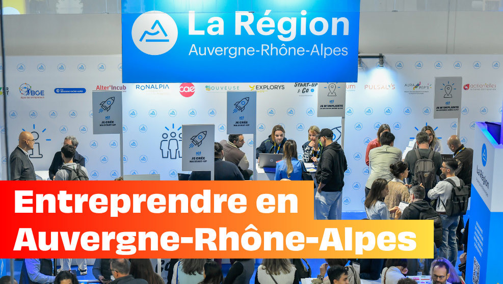 Entreprendre en Auvergne-Rhône-Alpes 