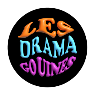 Les dramagouines 