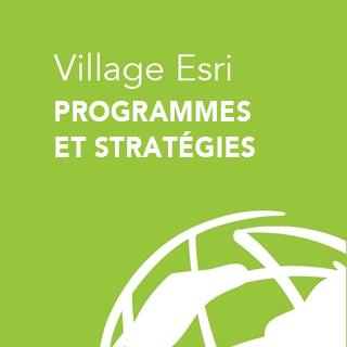 Village Esri - Programmes et Stratégies