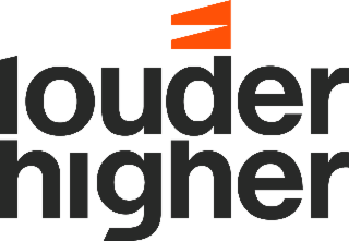 Louder Higher