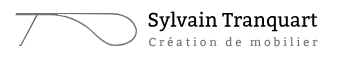 Création de mobilier Sylvain Tranquart