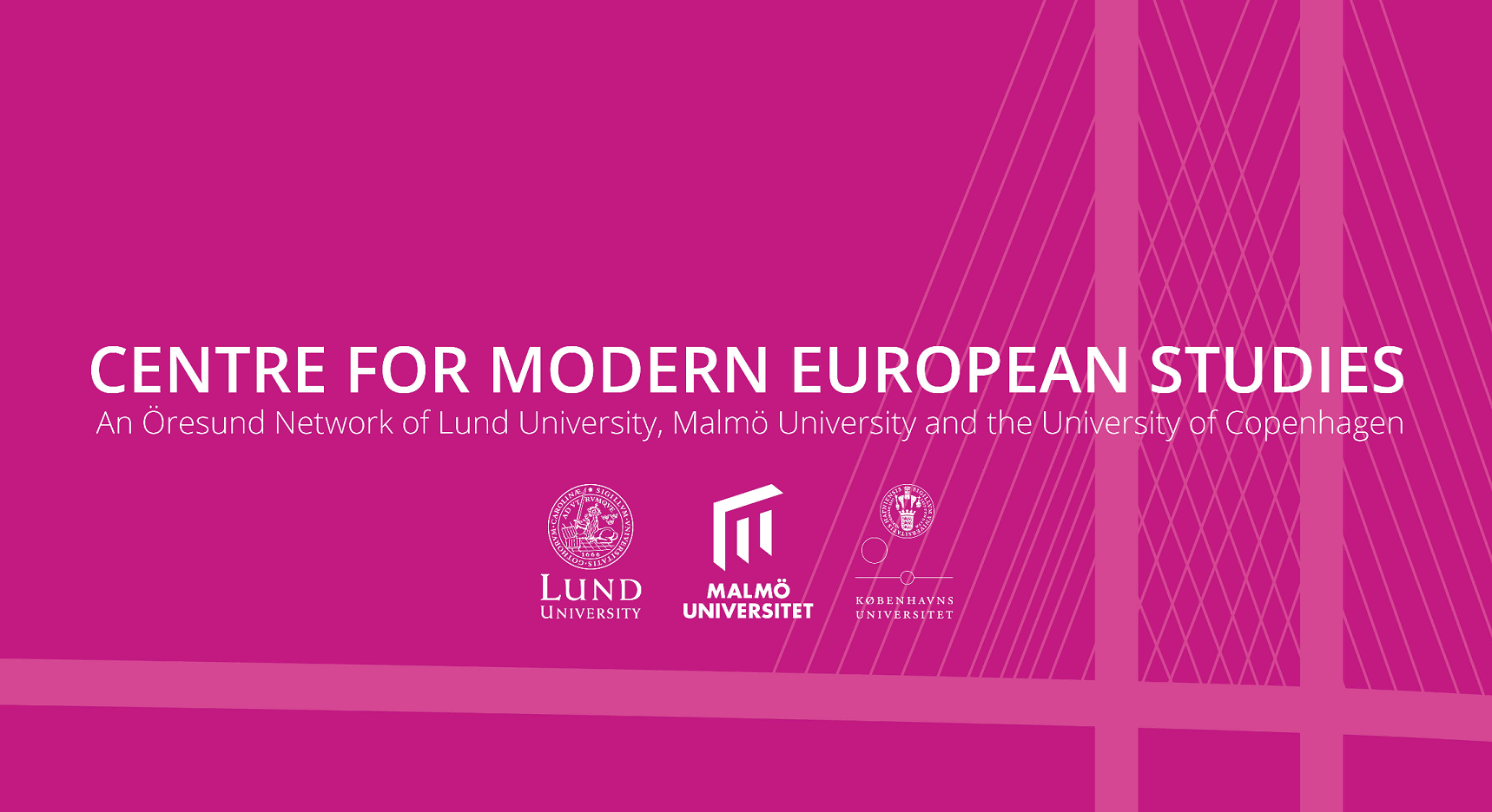 Centre for Oresund Region Studies & Centre for Modern European Studies