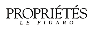 PROPRIÉTÉS LE FIGARO