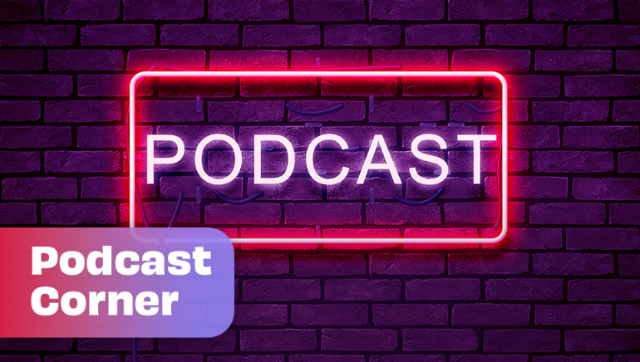 Podcast Corner