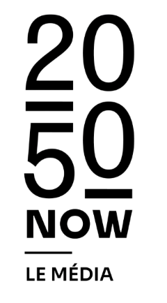 2050NOW Le Média