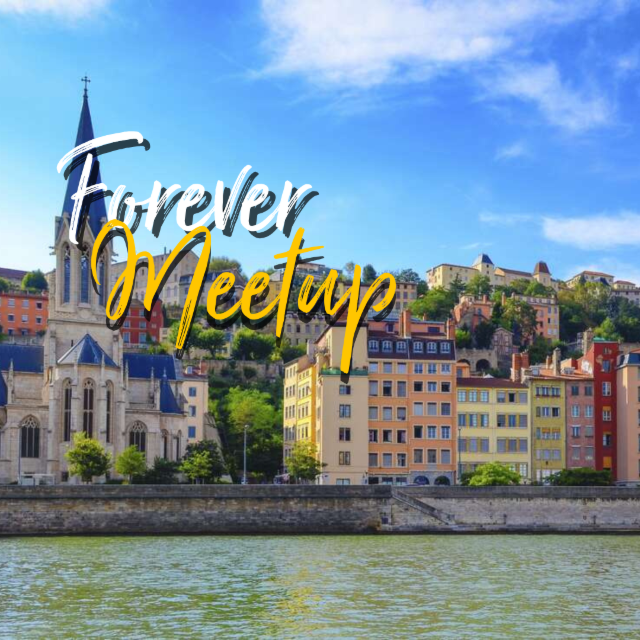 Forever Meetup à Lyon - 26 mars 2026