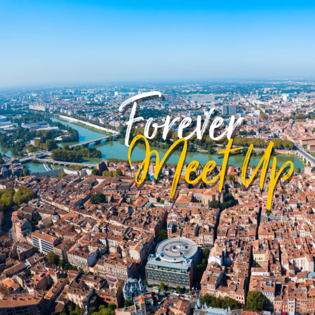 Forever Meetup à Toulouse