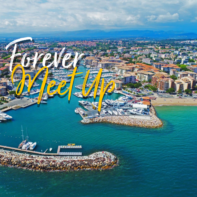Forever Meetup à Fréjus