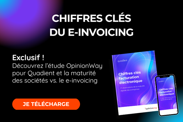 Les chiffres clés du e-invoicing : Sondage exclusif OpinionWay pour Quadient 