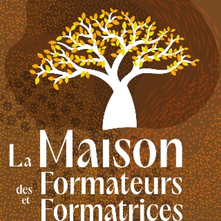 LA MAISON DES FORMATEURS ET FORMATRICES