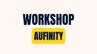 Workshop Aufinity