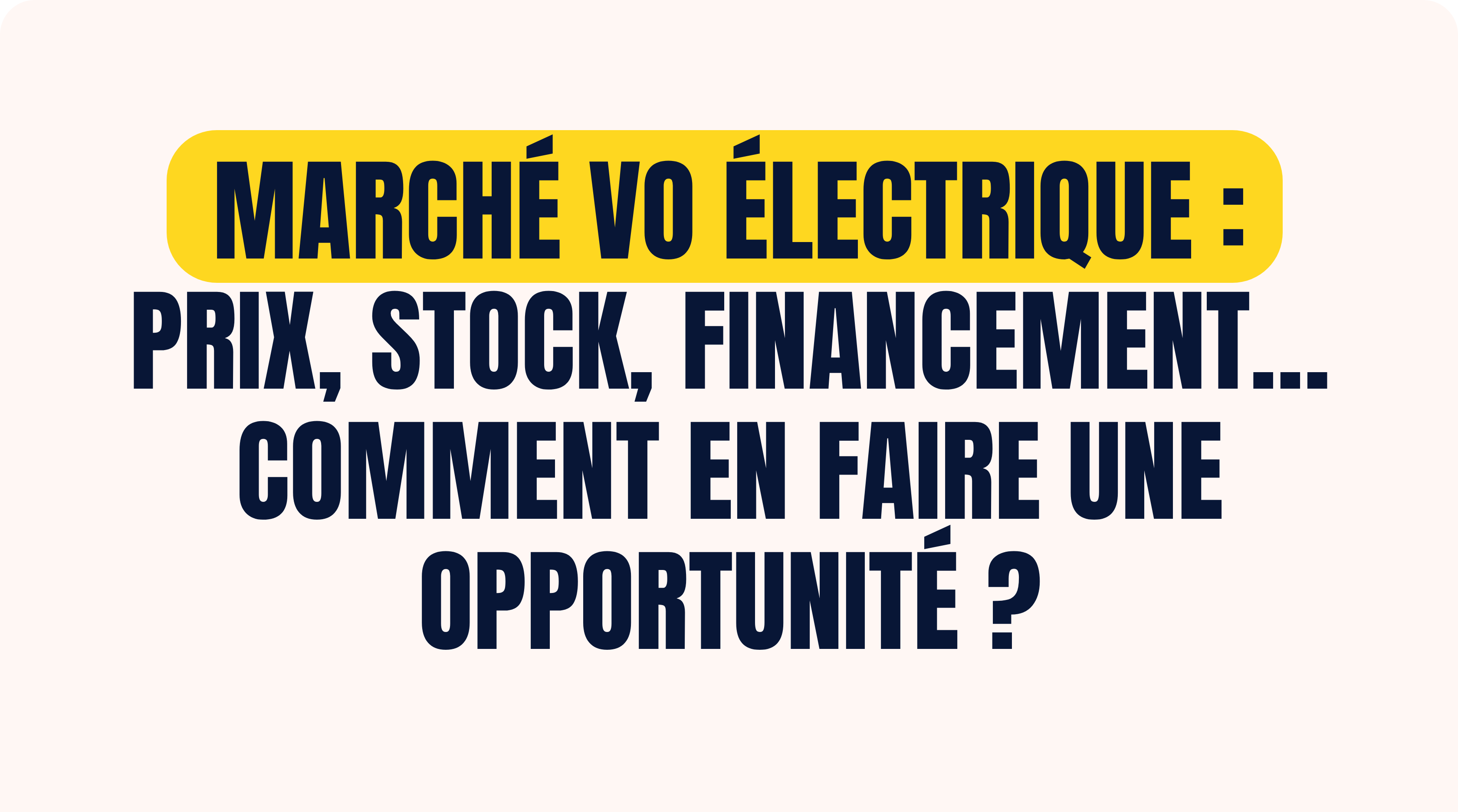 Workshop Auto1.com - Marché VO électrique : prix, stock, financement… comment en faire une opportunité ?
