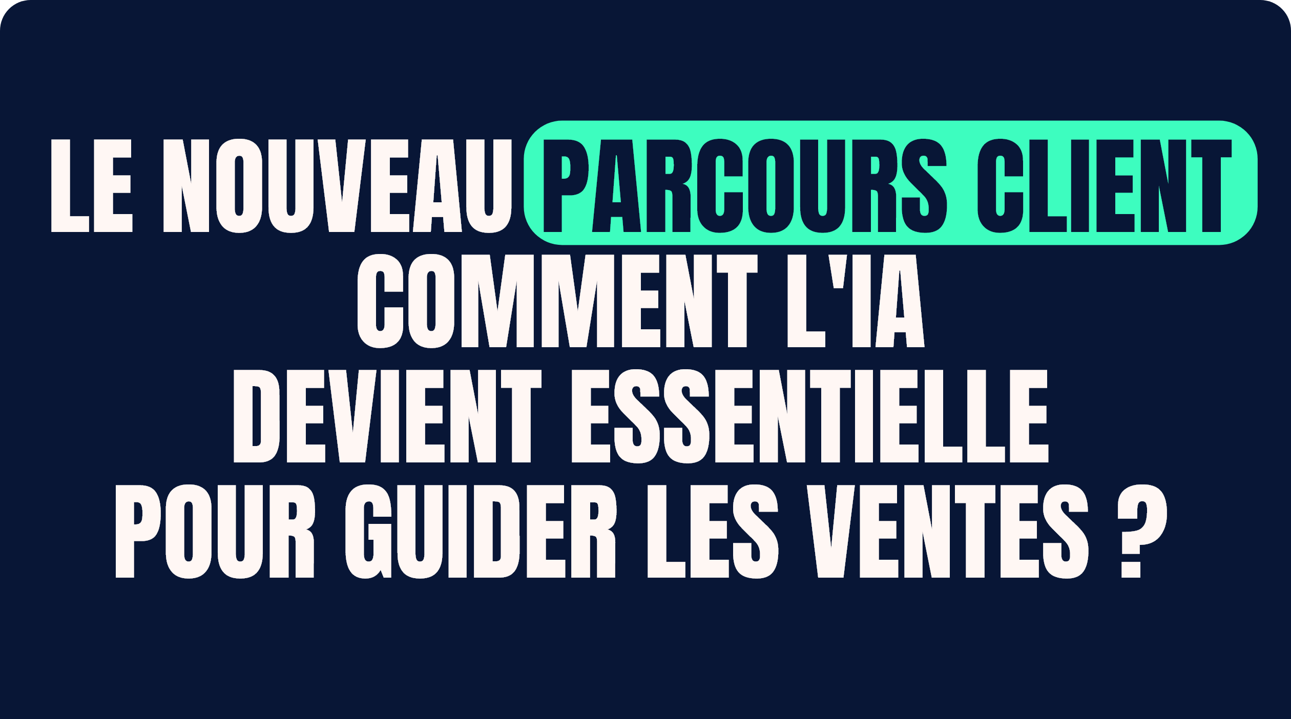 Workshop MortorK - Le nouveau parcours client. Comment l'IA devient essentielle pour guider les ventes ?