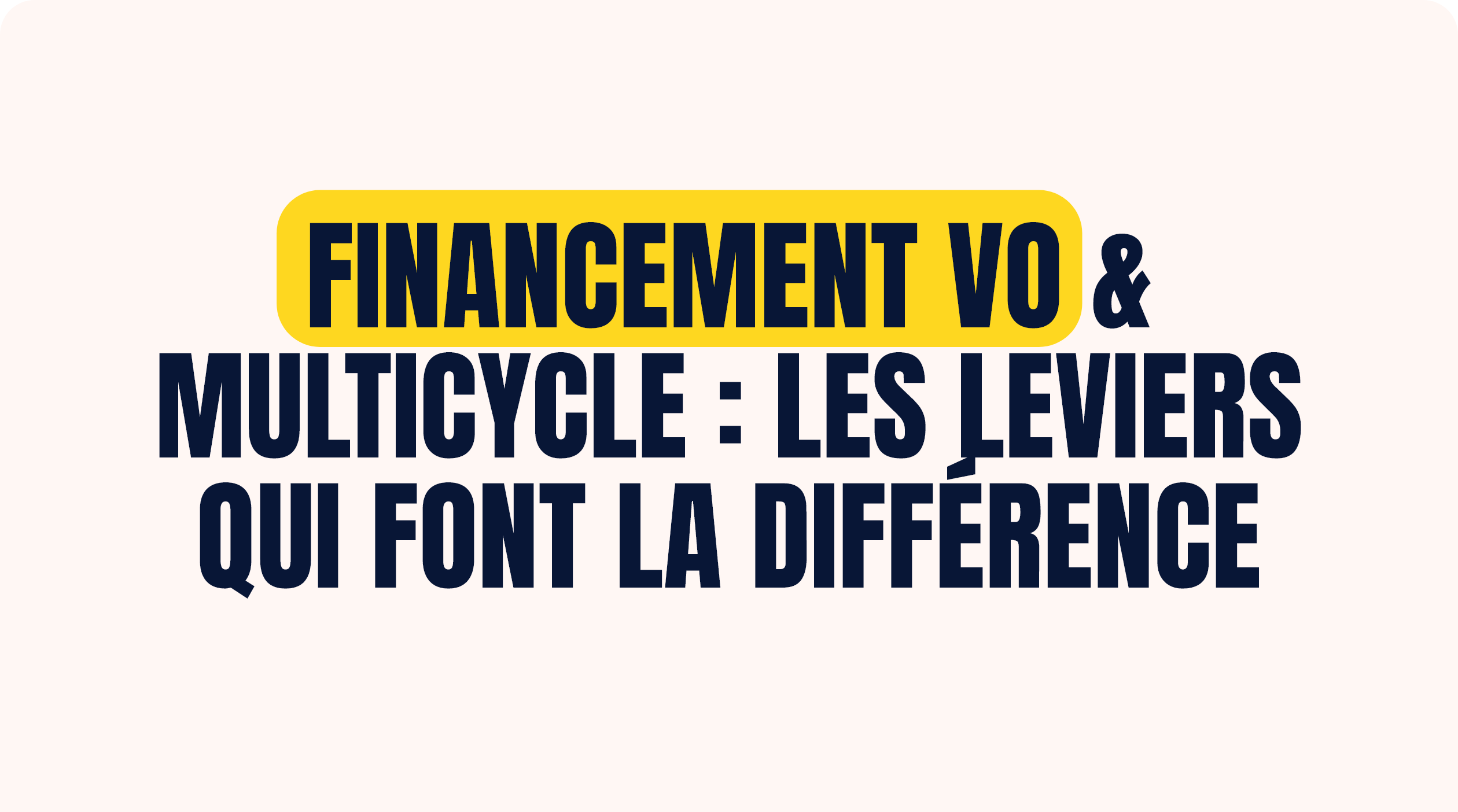 Workshop CGI Finance - Financement VO & multicycle : les leviers qui font la différence