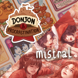 DONJON & PROCRASTINATION - MISTRAL