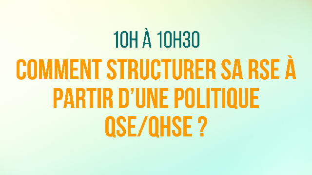 Comment structurer sa RSE à partir d'une politique QSE / QSHE ?