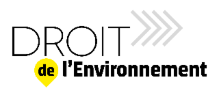 DROIT DE L'ENVIRONNEMENT