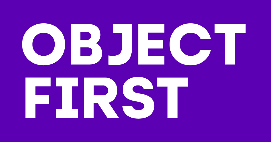 OBJECT FIRST