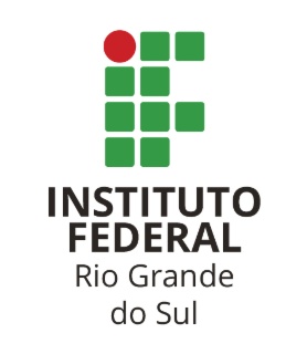 Federal Institute of Education, Science and Technology of Rio Grande do Sul (IFRS)