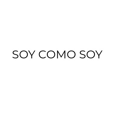 Soy Como Soy