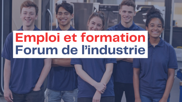 Emploi et formation : FORUM DE L'INDUSTRIE